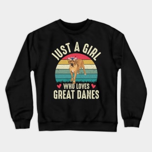 Just A Girl Who Loves Great Danes Cute Great Dane Puppy Dog Lover Crewneck Sweatshirt